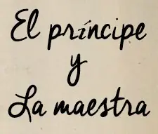 El principe y La maestra logo