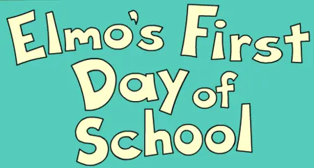 Elmo's First Day of School logo
