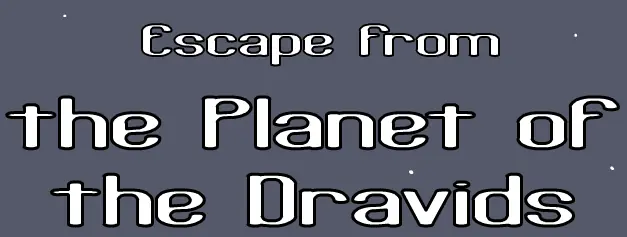 Escape from the Planet of the Dravids logo