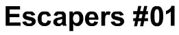 Escapers #01 logo