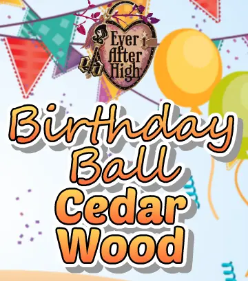 Ever After High: Birthday Ball Cedar Wood logo