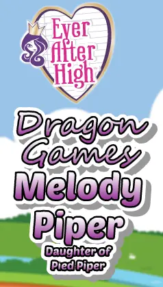 Ever After High: Dragon Games Melody Piper (Daughter of Pied Piper) logo