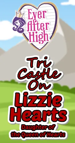 Ever After High: Tri Castle On Lizzie Hearts (Daughter of the Queen of Hearts) logo
