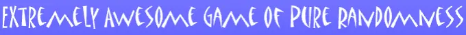 Extremely Awesome Game of Pure Randomness logo