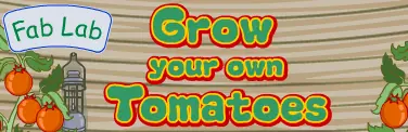 Fab Lab: Grow your own Tomatoes logo