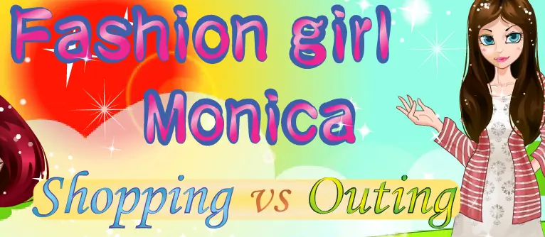 Fashion Girl Monica: Shopping VS Outing logo
