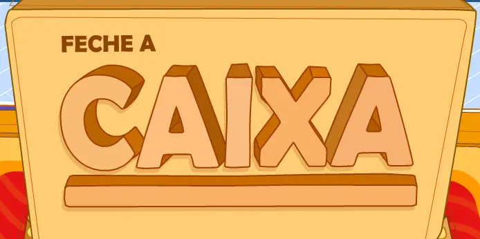 Feche a caixa logo