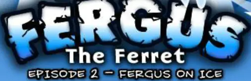 Fergus The Ferret Episode 2 - Fergus On Ice logo