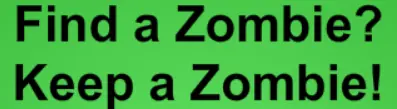 Find a Zombie? Keep a Zombie! logo