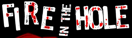 FIRE IN THE HOLE logo