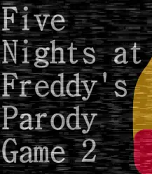 Five Nights at Freddy's Parody Game 2 Part I logo