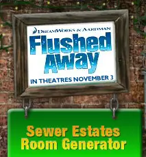 Flushed Away Sewer Estates Room Generator logo