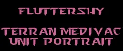Fluttershy Terran Medivac Unit Portrait logo