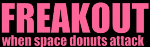 Freakout when space donuts attack logo