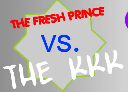 Fresh Prince vs. The KKK logo