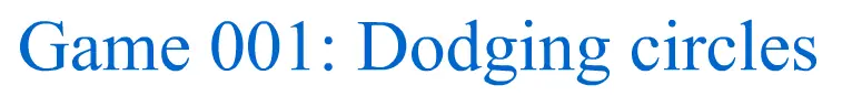 Game 001: Dodging circles logo