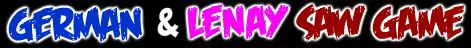 German & Lenay Saw Game logo