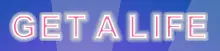 Get A Life logo