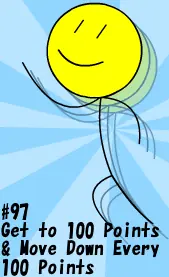 Get To The Top Although There Is No Top: Get to 100 Points & Move Down Every 100 Points logo