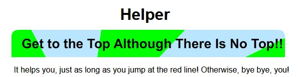 Get To The Top Although There Is No Top Helper logo