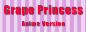 Grape Princess: Anime Version logo