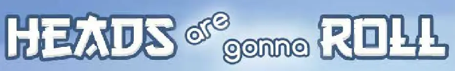 Heads are gonna Roll logo