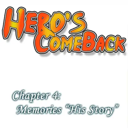 Hero's ComeBack Chapter 4: Memories "His Story" logo