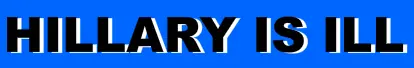 Hillary is Ill logo