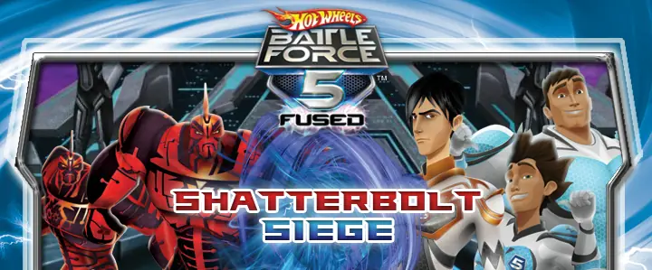 Hot Wheels Battle Force 5 Fused: Shatterbolt Siege logo