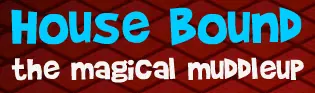House Bound the Magical Muddleup logo
