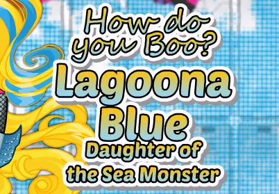 How do you Boo? Lagoona Blue, Daughter of the Sea Monster logo
