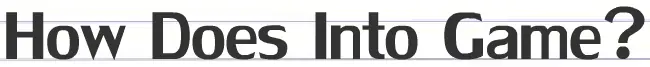 How Does Into Game? logo