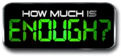 How Much is Enough? logo