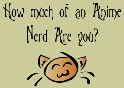 How Much of an Anime Nerd Are You? logo