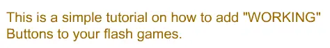 How to add "WORKING" buttons to flash games. logo