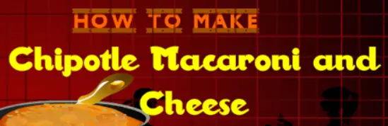 How To Make Chipotle Macaroni and Cheese logo