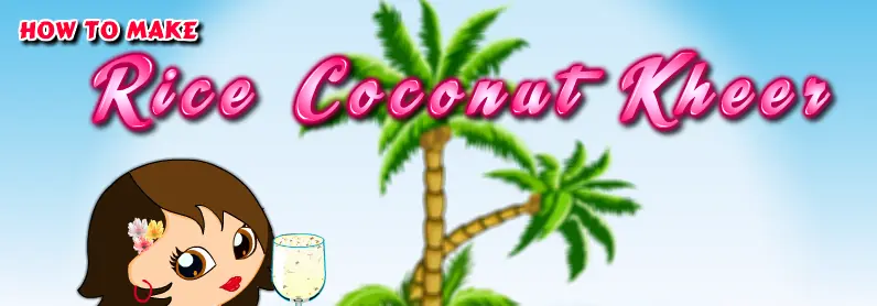 How To Make Rice Coconut Kheer logo