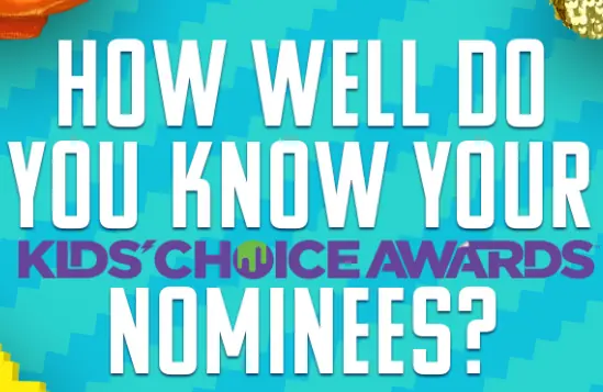 How Well Do You Know Your Kids' Choice Awards Nominees? logo