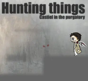 Hunting Things: Castiel in the Purgatory logo
