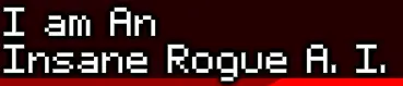 I Am An Insane Rogue A.I. logo