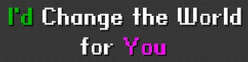 I'd Change the World for You logo