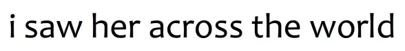 I Saw Her Across The World logo