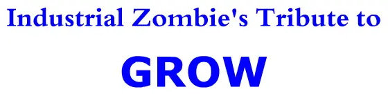 Industrial Zombie's Tribute to GROW logo