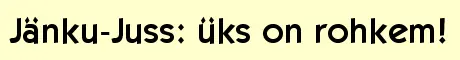 Jänku-Juss: Üks on Rohkem logo