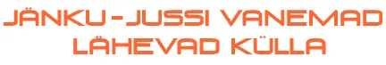 Jänku-Jussi Vanemad Lähevad Külla logo