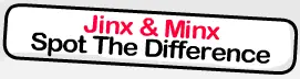 Jinx & Minx Spot The Difference logo