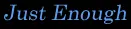 Just Enough logo