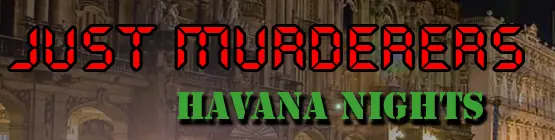 Just Murderers: Havana Nights logo
