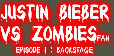 Justin Bieber VS ZombiesFan Episode 1: Backstage logo