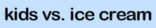 Kids vs. Ice Cream logo